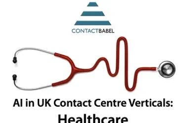 AI in UK Contact Centre Verticals: Healthcare