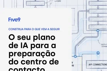 Construa para o que vem a seguir: o seu plano de IA para a preparação do centro de contacto